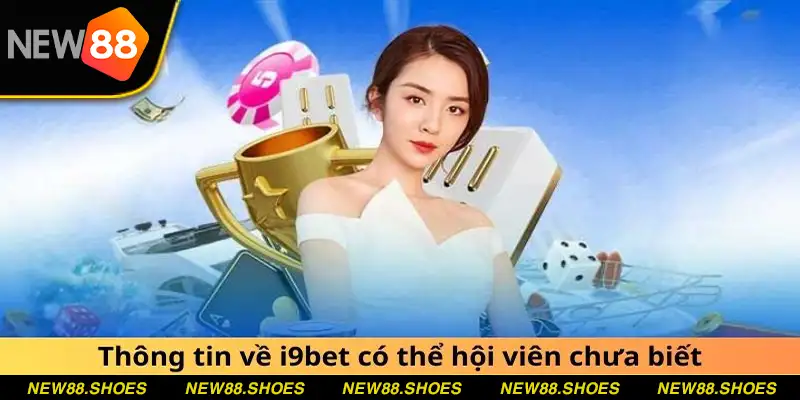 i9bet Đánh Giá Chi Tiết Nhà Cái - Có Nên Tham Gia?